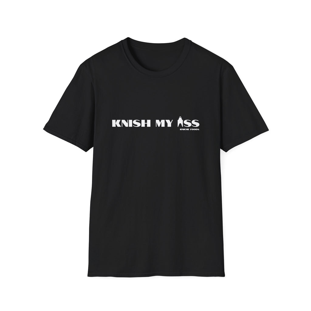 Knish My Ass TShirt